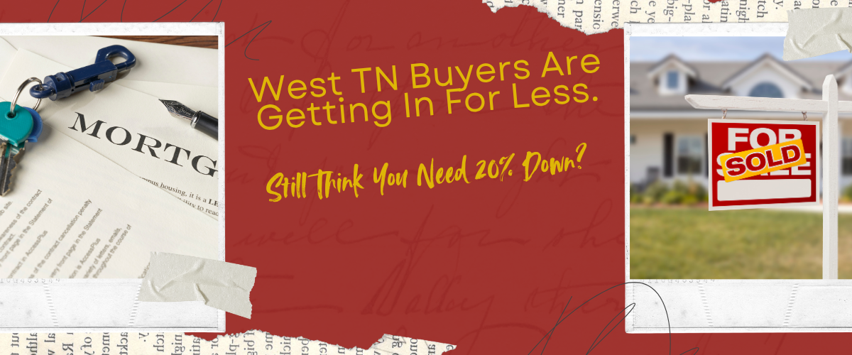 West TN Buyers Are Getting In For Less
